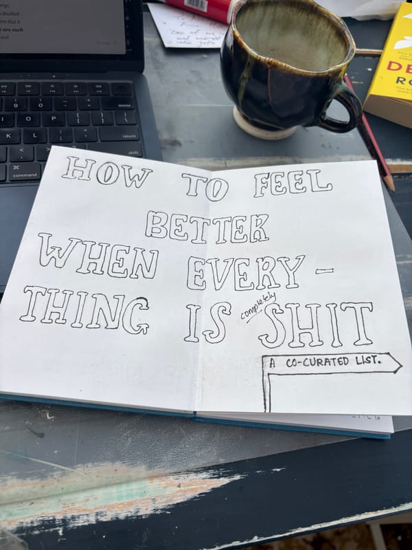 "Art won't set you free or pay your bills but I hope you find a way to make art anyway."
